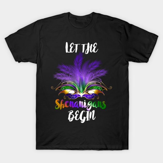 LET THE SHENANIGANS BEGIN T-Shirt by SomerGamez